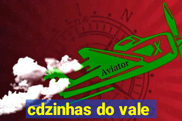 cdzinhas do vale